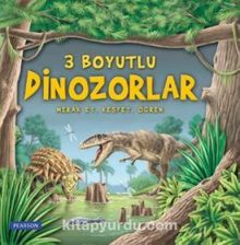 3 Boyutlu Dinozorlar / Merak Et, Keşfet, Öğren