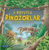 3 Boyutlu Dinozorlar / Merak Et, Keşfet, &Ouml;ğren