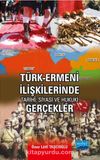 Türk-Ermeni İlişkilerinde Tarihi, Siyasi ve Hukuki Gerçekler
