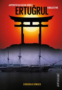 Japonya'da Batan Güneş Ertuğrul Fırkateyni 