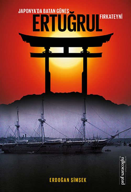 Japonya'da Batan Güneş Ertuğrul Fırkateyni 