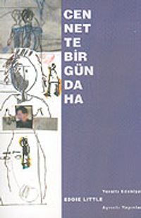 Cennette Bir Gün Daha