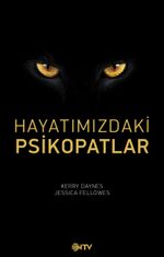 Hayatımızdaki Psikopatlar