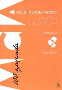 Dakika Atlamadan - Söyleşiler