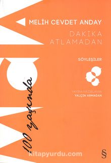 Dakika Atlamadan - Söyleşiler - Melih Cevdet Anday
