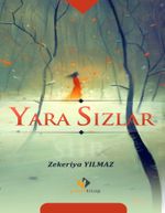 Yara Sızlar