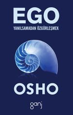 Ego / Yanılsamadan Özgürleşmek