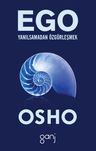 Ego / Yanılsamadan Özgürleşmek