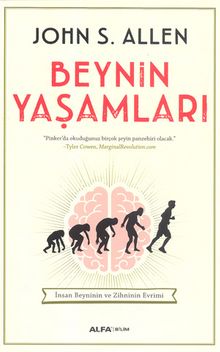 Beynin Yaşamları - John S. Allen