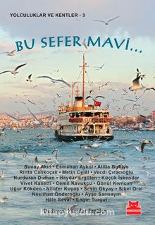 Bu Sefer Mavi... - Kolektif