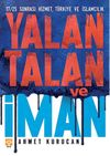 Yalan, Talan ve İman