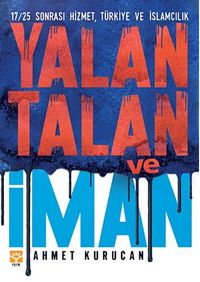 Yalan, Talan ve İman