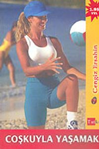 Coşkuyla Yaşamak