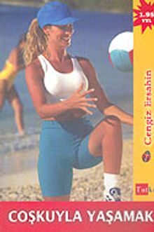 Coşkuyla Yaşamak