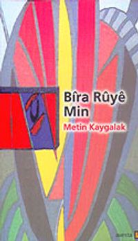 Bıra Ruye Min (Yüzümdeki Kuyu)