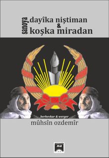 Şanoya Dayıka Niştiman u Koşka Miradan