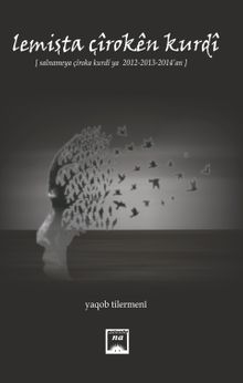 Lemişta Çiroken Kurdi & 2012-2013-2014 Kürtçe Öykü Ajandası