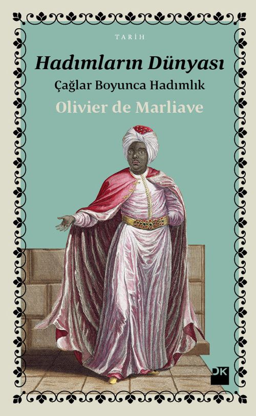 Hadımların Dünyası & Çağlar Boyunca Hadımlık