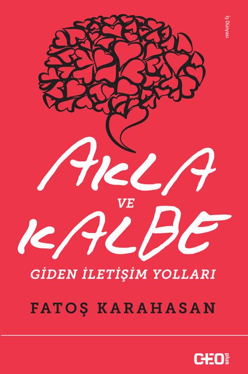 Akla ve Kalbe Giden İletişim Yolları (Fatoş Karahasan) Fiyatı