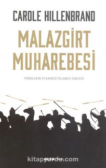 Malazgirt Muharebesi - Carole Hillenbrand