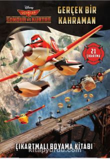 Disney Uçaklar - Gerçek Bir Kahraman Çıkartmalı Boyama Kitabı
