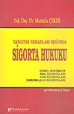 Yargıtay Kararları Işığında Sigorta Hukuku