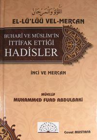 El-Lü'lüü Vel-Mercan Buhari ve Müslim'in İttifak Ettiği Hadisler & İnci ve Mercan