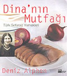 Dina'nın Mutfağı & Türk Seferad Yemekleri