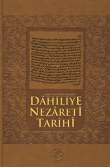 Arşiv Belgeleri Işığında Dahiliye Nezareti Tarihi