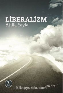 Liberalizm - Atilla Yayla
