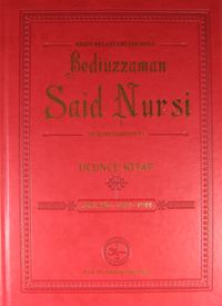 Arşiv Belgeleri Işığında Bediüzzaman Said Nursi ve İlmi Şahsiyeti Üçüncü Kitap - Yeni Said 1934-1944