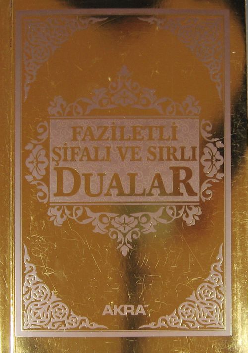 Faziletli  Şifalı ve Sırlı Dualar