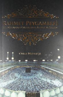 Rahmet Peygamberi Hz. Muhammed (s.a.v.)