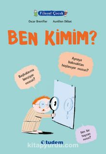 Filozof Çocuk / Ben Kimim? - Oscar Brenifier