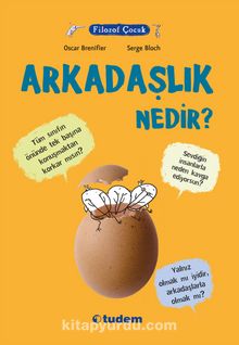 Filozof Çocuk / Arkadaşlık Nedir? - Oscar Brenifier