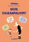 Filozof &Ccedil;ocuk / Nasıl Davranmalıyım?
