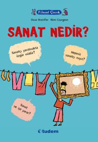 Filozof Çocuk / Sanat Nedir?