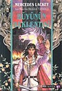 Büyünün Beklentisi: Son Hanedan Büyücüsü Üçlemesi 2 - Mercedes Lackey