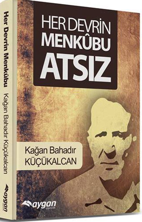 Her Devrin Menkubu Atsız