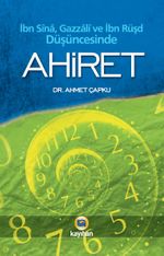 Ahiret & İbn Sina, Gazzali, İbn Rüşd Düşüncesinde