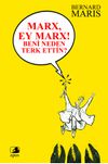 Marx! Ey Marx ! Beni Neden Terk Ettin ?