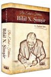 Bir Evladı-ı Fatihan: Bilal N. Şimşir (Ciltli)