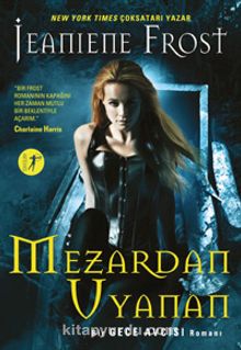 Mezardan Uyanan - Jeaniene Frost