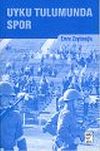 Uyku Tulumunda Spor