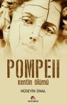 Pompeii &amp; Kentin Ölümü
