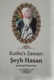 Kutbuz Zaman: Seyh Hasan 