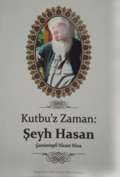 Kutbuz Zaman: Seyh Hasan 