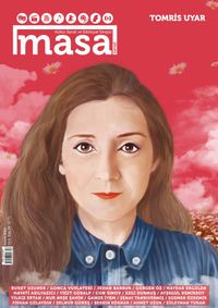 Masa Dergi Sayı:34 Kasım 2019 Tomris Uyar