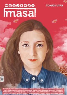 Masa Dergi Sayı:34 Kasım 2019 Tomris Uyar