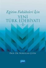 Eğitim Fakülteleri İçin Yeni Türk Edebiyatı 1